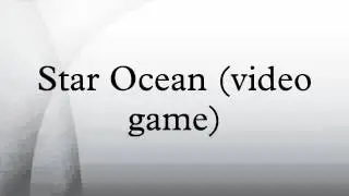 Star Ocean (video game)