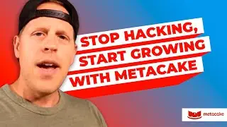 Stop Your Growth Hacks: Find Real Growth with Metacake