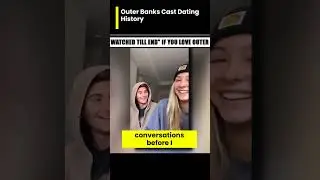 outer banks cast dating history