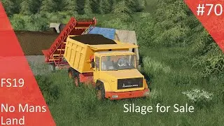 FS19 No Mans Land #70 - SILAGE FOR SALE
