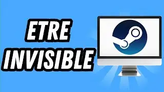 Comment etre invisible sur Steam (GUIDE COMPLET)