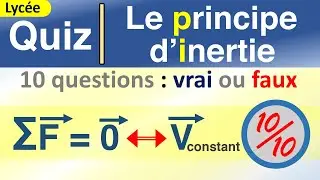 Le principe d'inertie : 1ère loi de Newton | Quiz corrigé | Physique.