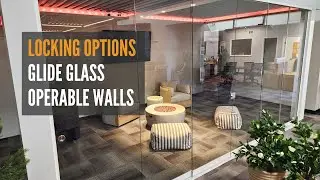 Locking Options GLIDE Glass Operable Walls