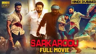 SARKARODU 2023 Full Movie In Hindi | New Action Hindi Dubbed Movie 2023 #southdubbedmovies