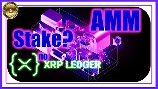 XRP Ledger XLS-30 - Est&atilde;o dizendo que agora ter&aacute; servi&ccedil;o de STAKE? Assista at&eacute; o final para saber