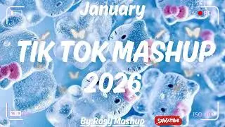 Tiktok Mashup Junuary 2026 (Not Clean)