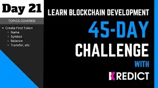 Learn Blockchain Development I 45-Day Challenge | Day - 21 | Token Smart Contract |