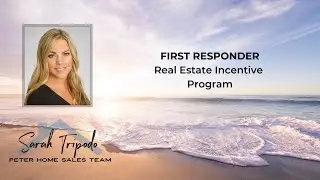 First Responder Real Estate Incentive Program