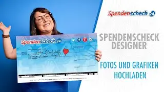 Spendenscheck Designer - Fotos und Grafiken hochladen