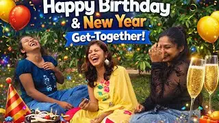 From Birthday Cake to New Year Cheers 🥂 | Best Friends Get-Together #newyear2026 #youtubevideo 