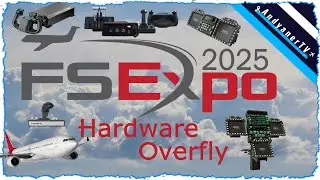 FSExpo 2025 🛩 Hardware Overfly - Was ist neu? ▪ PC ▪ Xbox ▪ deutsch