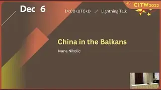 China in the Balkans｜CITW 2022 Open Sessions