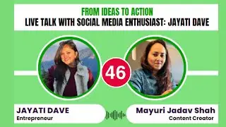 Podcast #46 | Live On Instagram with Jayati Dave ( Entrepreneur ) | Mayuri