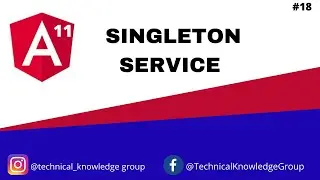 Angular 11 - Singleton Service in Angular 11 
