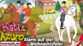 Kati und Azuro - Folge 18: Alarm auf der Weihnachtsfeier