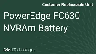 PowerEdge FC630: Remove install NVRAM Battery