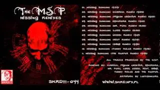 The M.S.P. - Missing Someone (The Reaper Remix)