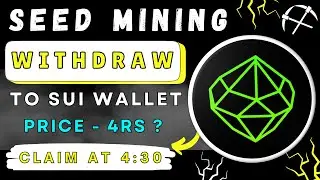 Seed Airdrop Withdraw | SEED Airdrop Claim To Sui Wallet | Seed Coin Withdraw | Listing on April 1.