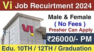 Vi Jobs for Freshers | 10th & 12th Pass Job | Students Jobs | Part Time Jobs | New Vacancy