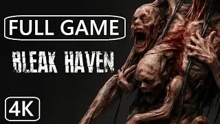 Bleak Haven (2025) | 4K | FULL GAME | No Commentary