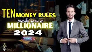 10 Money Rules That Will Make You Rich in 2024