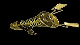 SPEAK THAT SYHT