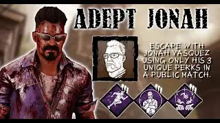 ADEPT JONAH VASQUEZ - Dead By Daylight Jonah Vazquez Survivor Perk Builds