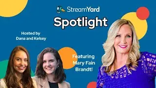 StreamYard Spotlight with Mary Fain Brandt