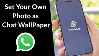 How to Set Your Own Photo as Chat Wallpaper in WhatsApp?