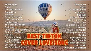 TikTok Chill & Healing TOP Cover Songs 2026 | Sailor Song, Bruno Mars, Ariana Grande