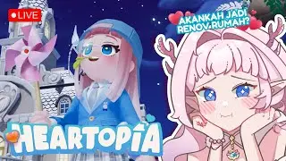 🔴【HEARTOPIA】JADI RENOVASI RUMAH GA YACH ║ VTUBER ID
