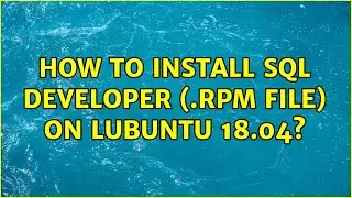 Ubuntu: How to install sql developer (.rpm file) on lubuntu 18.04?