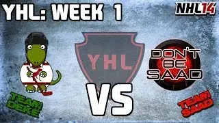 NHL 14: YHL Week 1 - Team Deke vs. Team Saad