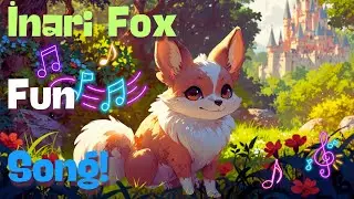 Yip-Yip Inari Fox Song for Kids | Fun Animal Song & Adventure!