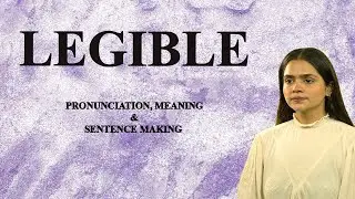 Legible - Meaning_&_Pronunciation_Word_World_Audio_Video_Dictionary