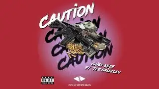 Chief Keef Ft. Tee Grizzley 