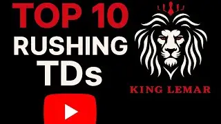 LeMar&rsquo;s 2025 Top 10 Rushing Touchdowns