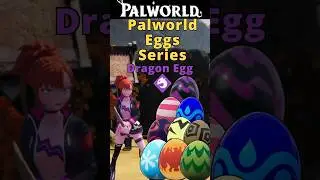 Palworld Eggs | Dragon Eggs | Dragon Pals #palworld  #palworldguide #palworldegg