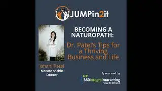 JUMPin2it: BECOMING A NATUROPATH, TIPS FOR A THRIVING BUSINESS & LIFE