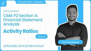 Activity Ratios ( Volume 2 ) | CMA USA | Part 2 | Section A | Malayalam