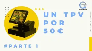 Un TPV por 50&euro; !!!🤑🤑 no te vas a creer lo bien que te va a quedar 👌 1&ordf; Parte