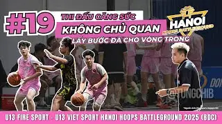 VIDEO #19 | THI ĐẤU CĂNG SỨC, KHÔNG CHỦ QUAN TRƯỚC ĐỐI THỦ VIET SPORT, LẤY ĐÀ CHO VÒNG PLAYOFF