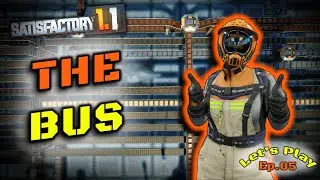 The Ultimate Modular BUS System ! Satisfactory Let's Play Ep.05