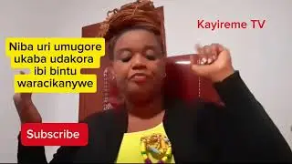 Niba uri umugore ukaba udakora ibi bintu waracikanywe , ntacyo uriho