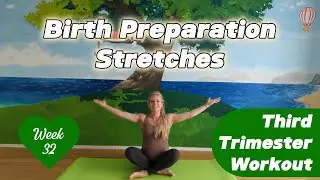 The Best Stretches for Birth Preparation  | Third Trimester Workout   | Pregnant 32 weeks + 3 days