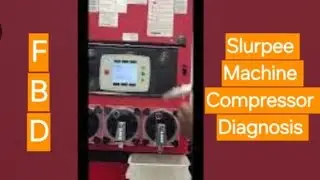 FBD Slurpee Machine Compressor Diagnosis (FBD 773 Model)