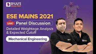 ESE/IES (Mains) 2021 | Mechanical Engineering | Paper Analysis & Excepted Cutoff | BYJU'S Exam Prep