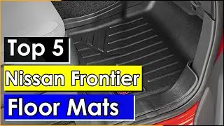 Top 5 Best Nissan Frontier Floor Mats (All-Weather Mats) ||Alex Smith #nissanfrontier #floormat #car