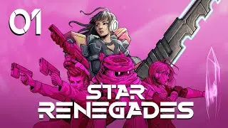 Star Renegades Let's Play | Part 1