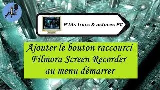 Vidéo N°519 Ajouter le bouton raccourci Filmora Screen Recorder au menu démarrer-Voix-Off-fr